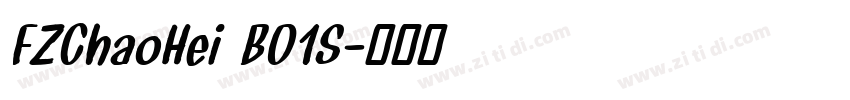 FZChaoHei B01S字体转换 FZChaoHei B01S字体转换